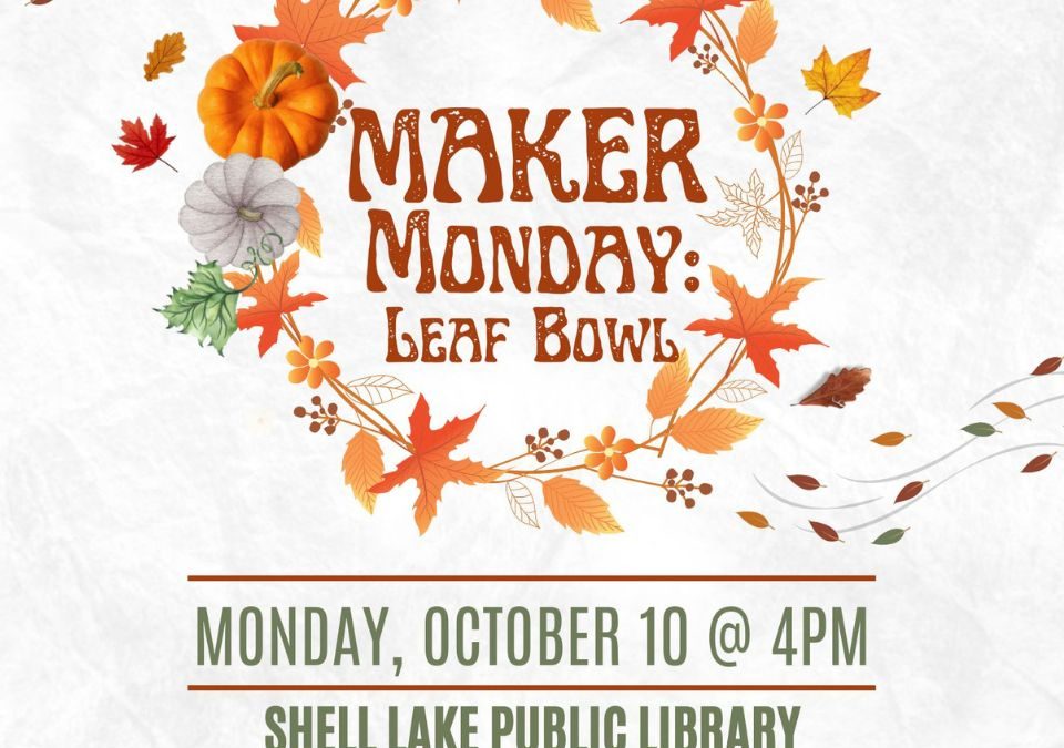 Maker Monday: Autumn Leaf Bowl Oct. 10