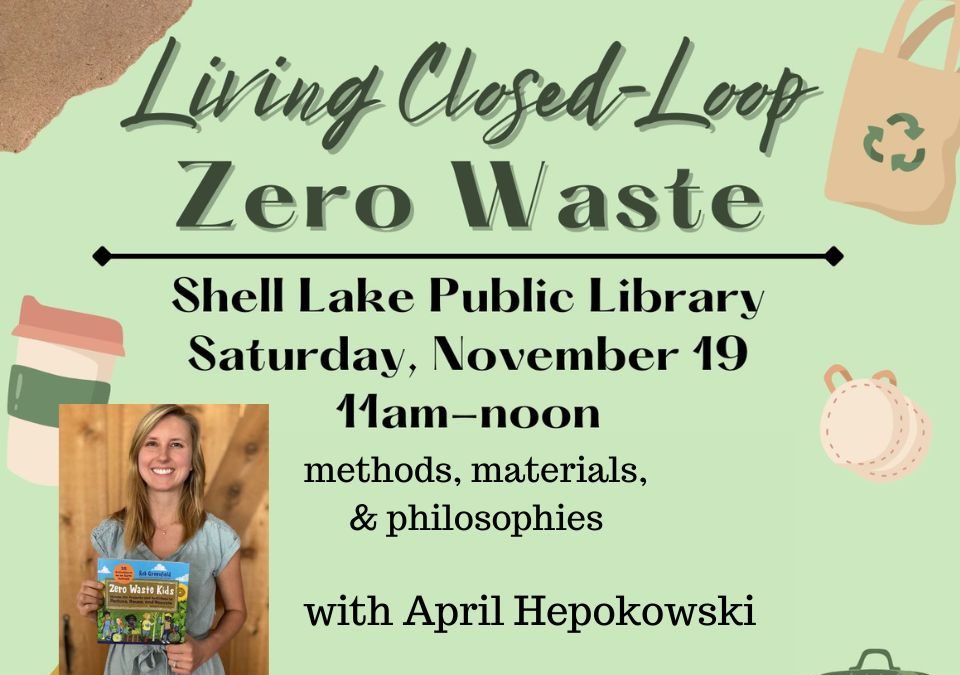 Living Closed-Loop Zero Waste: Nov. 19