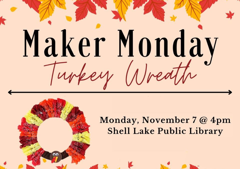 Maker Monday Turkey Wreath: Nov. 7
