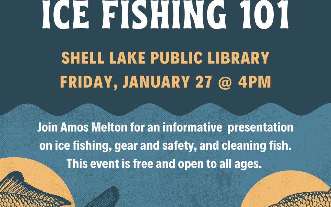 Ice Fishing 101 on January 27 at 4pm.