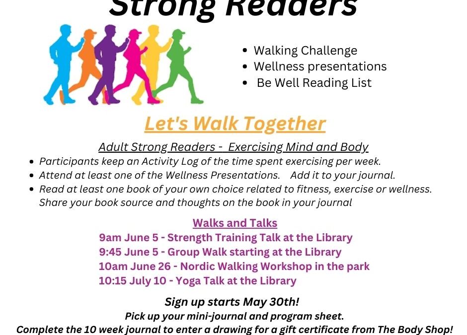 Strong Readers Challenge for adults. Call 715-468-2074 for more info.