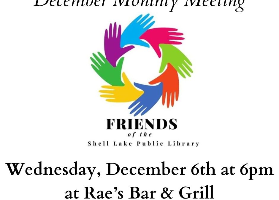 December Monthly Meeting Friends of the Library Wednesday, December 6th at 6 pm at Rae's Bar and Grill